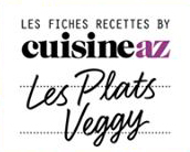Fiches Cuisine AZ - Les Plats Veggy vegan - recettes